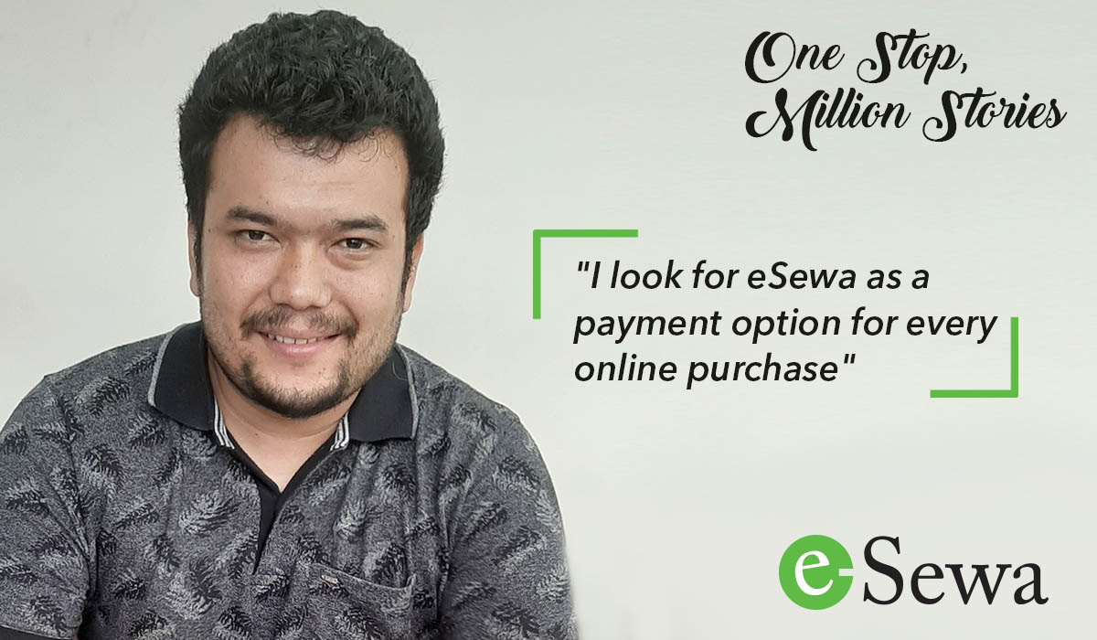 Saphal Adhikari: “I look for eSewa as a payment option for every online purchase”